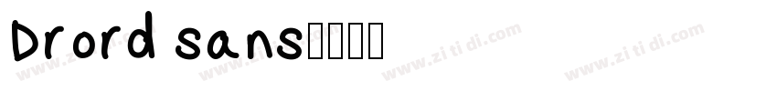 Drord sans字体转换